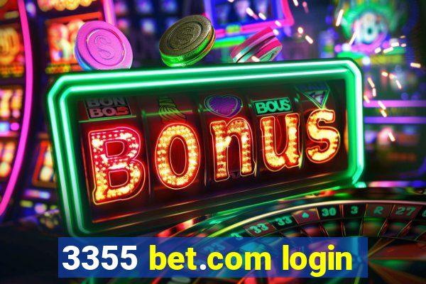 3355 bet.com login